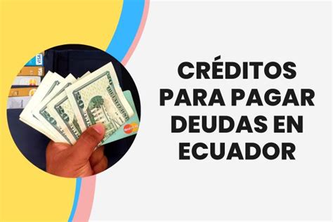 Aprende cómo pagar deudas sin endeudarte más en Ecuador aplicando estrategias reales.